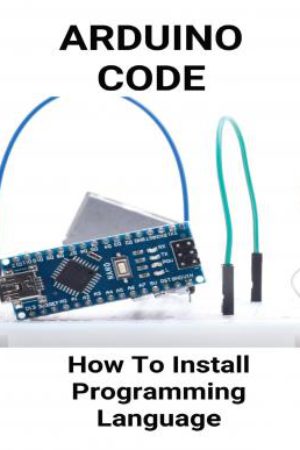 Arduino Code How To Install Programming Language